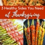 3 Healthy Sides You Need at Thanksgiving