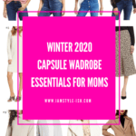 Winter 2020: Capsule wardrobe essentials for moms