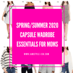 Spring Capsule Wardrobe Essentials & Checklist for Moms