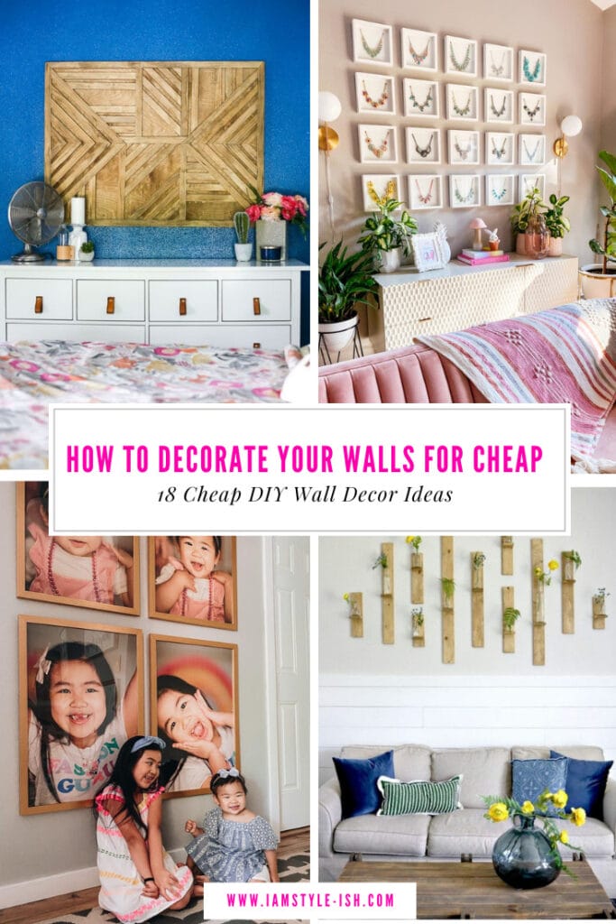 18 CHEAP AND EASY WAYS TO DECORATE YOUR WALLS