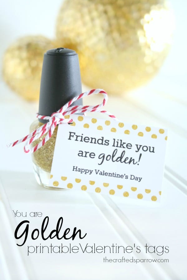 You Are Golden FREE printable Valentine's tags