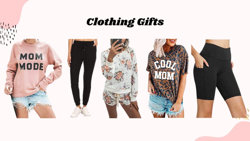 Clothing Gifts for moms