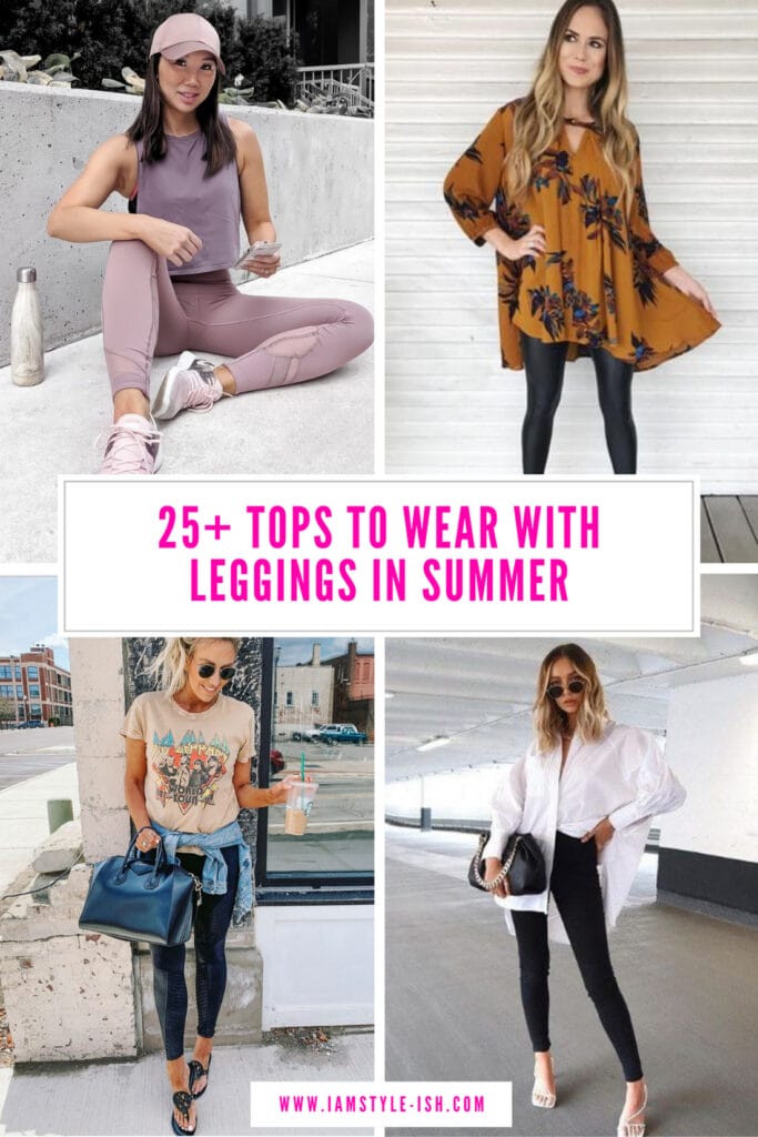 25+ Tops to wear with leggings in summer