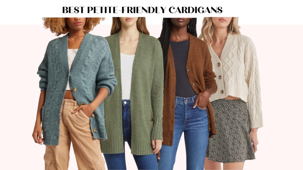 Best Petite-Friendly Cardigans: Your Fall Fashion Guide